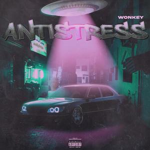 ANTISTRESS (Explicit)