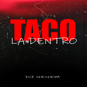 MTG - TACO LA DENTRO (Explicit)