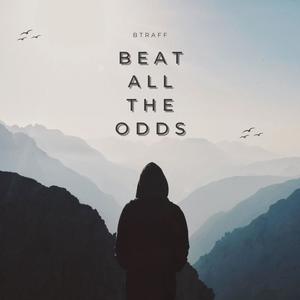 Beat All The Odds (Explicit)