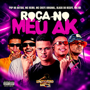 ROÇA NO MEU AK (Explicit)