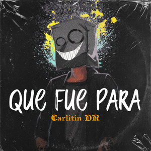 Que Fue Para (Explicit)