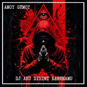 DJ AKU DISINI KARENAMU
