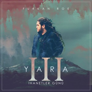 Yara 3 i̇hanetler Günü