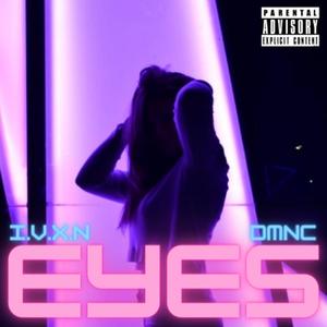 Eyes (feat. DMN.C) [Explicit]