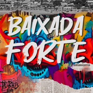 Baixada Forte (Explicit)