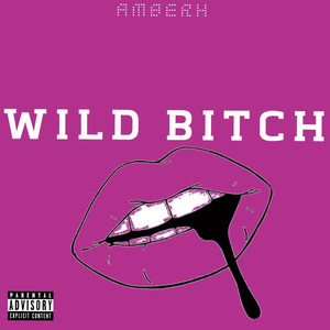 Wild ***** (Explicit)