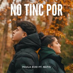 Paula Eijo - No tinc por (feat. Batis)