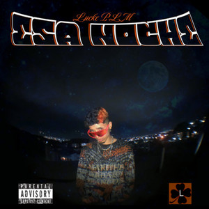 ESA NOCHE (Explicit)