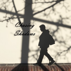 Chasing Shadows