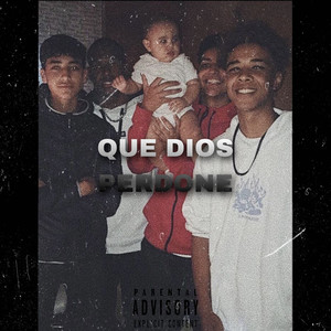 Que Dios Perdone (Explicit)