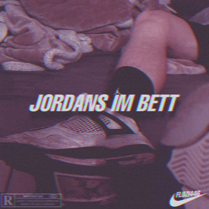 Jordans im Bett (Explicit)