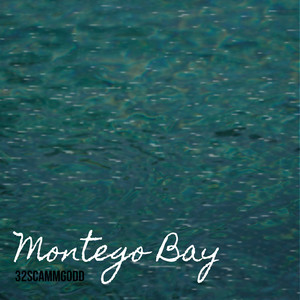 Montego Bay (Explicit)