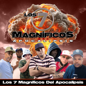 Los 7 Magnificos del apocalipsis (Explicit)