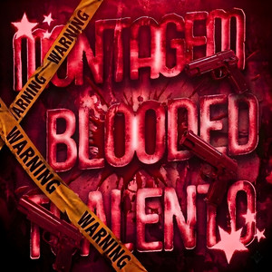 MONTAGEM BLOODED TALENTO (SPED UP|Explicit)