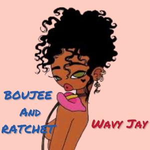 BOUJEE AND RATCHET (Radio Edit)