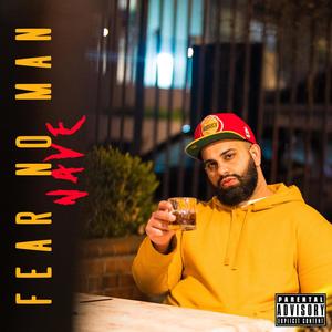 FEAR NO MAN (Explicit)