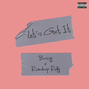 Let's Get It (Explicit)