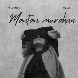 Mantan murahan (Explicit)