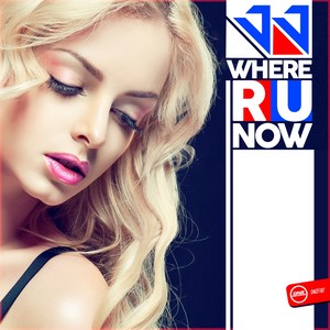 Where R U Now (Original Mix)