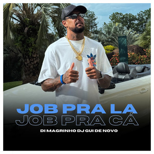 Job pra Lá, Job pra Cá (Explicit)
