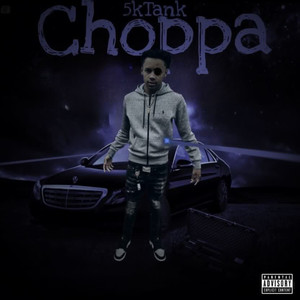 Choppa (Explicit)