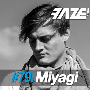 Faze #79: Miyagi