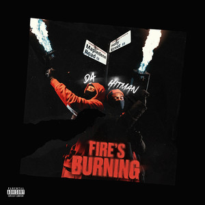 Fire's Burning (Explicit)