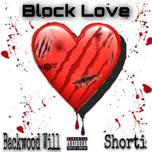 Block Love (feat. Shorti) [Explicit]