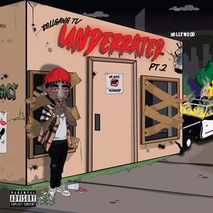 Underrated 2 (Explicit)