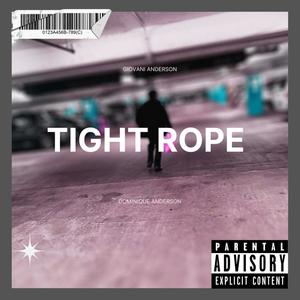 TIGHTROPE (feat. Andy Gambino) [Explicit]