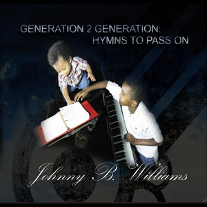 Generation 2 Generation: Hymns to Pass On