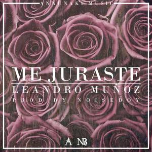 Me Juraste (feat. Leandro Muñoz)