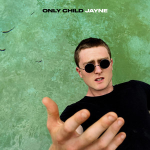 Only Child - Jayne