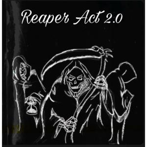 Reaper Act 2.0 (Explicit)