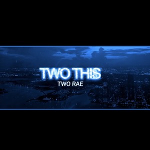 TWO THIS (Explicit)