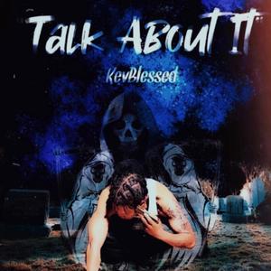 Talk About It (Explicit)