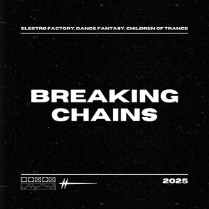 Breaking Chains (Electro|Explicit)