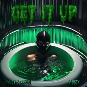 Get it up! (feat. LulPeezy) (Explicit)