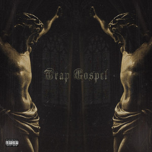 Trap Gospel (Explicit)