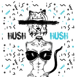 Hush Hush