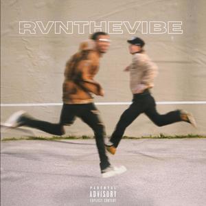 RVNTHEVIBE (Explicit)