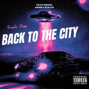 Back To The City (Explicit)