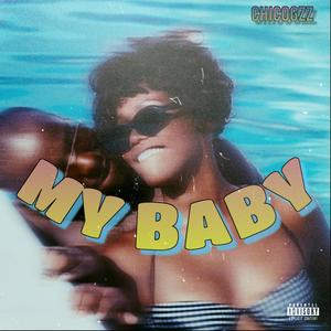 My Baby (Explicit)