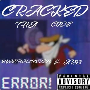 Cracked Tha Code (feat. AR93) [Explicit]