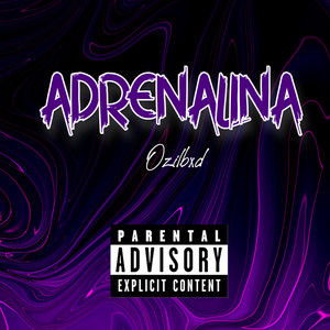 Adrenalina (Explicit)
