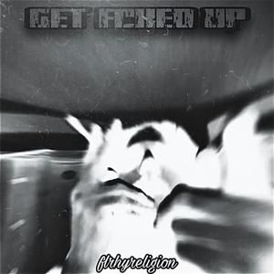 Get Fcked Up (feat. FXCELESS) [Explicit]