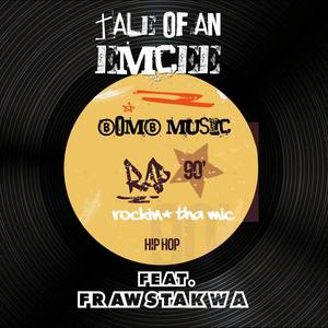 Tale Of An Emcee (Explicit)