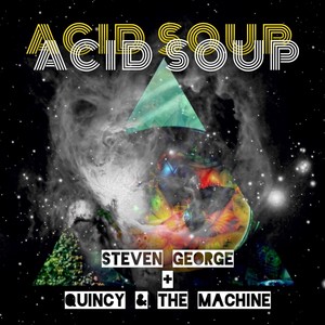 Acid Soup (Steven George Mix)