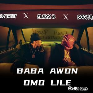 BABA AWON OMO LILE BEAT (feat. Flexx B & Sodma)