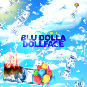 BLU DOLLA DOLLFACE (Explicit)